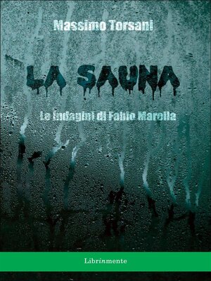 cover image of La sauna. Le indagini di Fabio Marella